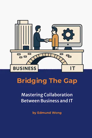 Bridging the Gap — Mastering Collaboration Between Business and IT
